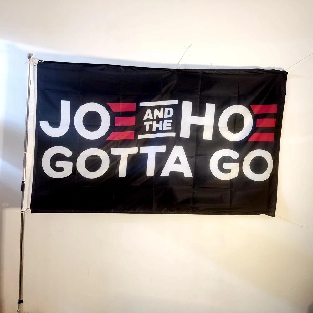 Joe Gotta Go Flag