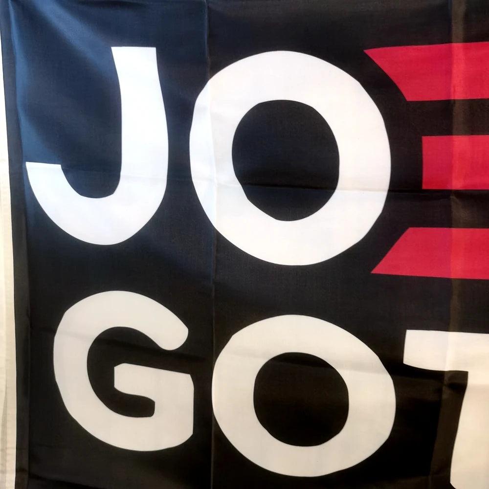 Joe Gotta Go Flag